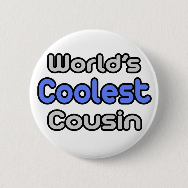 World's Coolest Cousin 2 Inch Round Button (Front)