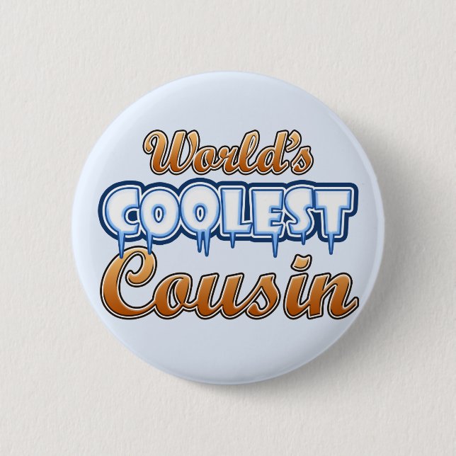 World's Coolest Cousin 2 Inch Round Button (Front)