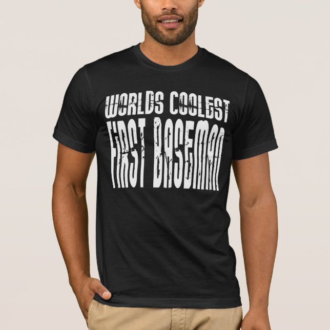 Worlds Coolest First Baseman T-Shirt (Front)