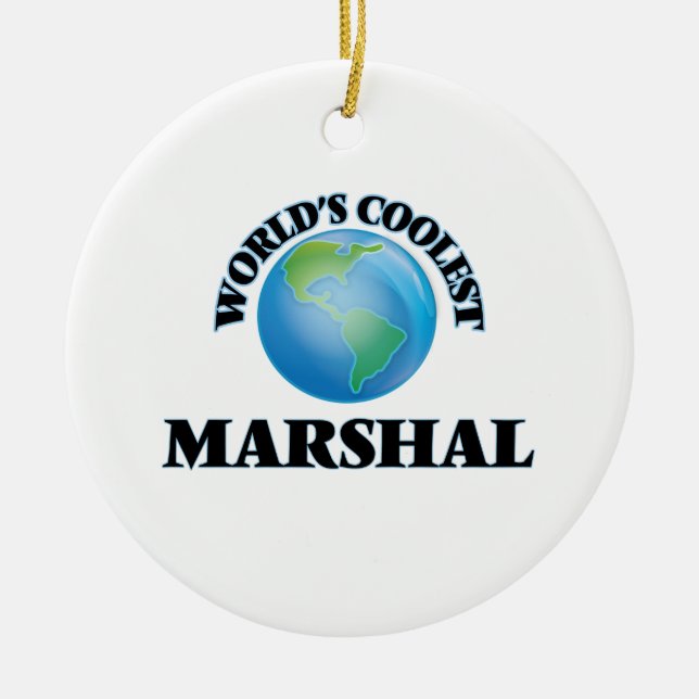 World's coolest Marshal Ceramic Ornament (Front)