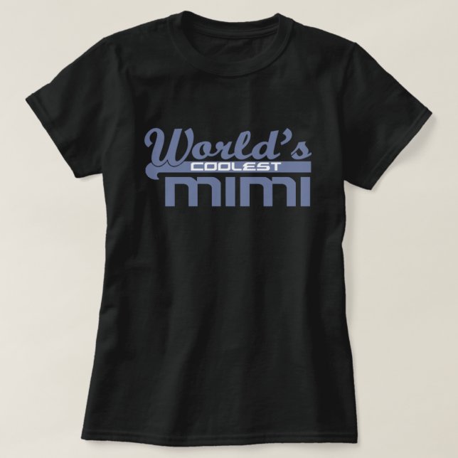 World's Coolest Mimi T-Shirt (Design Front)