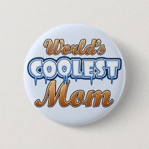 World's Coolest Mom 2 Inch Round Button