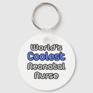 World's Coolest Neonatal Nurse Keychain