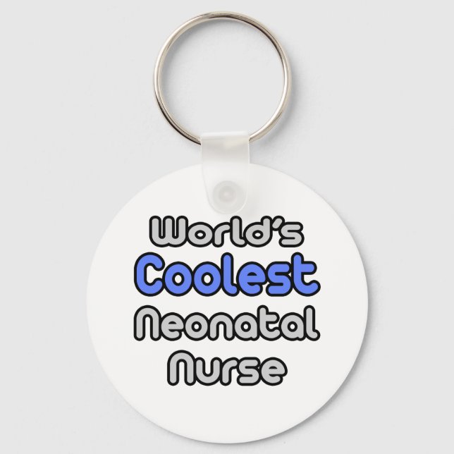 World's Coolest Neonatal Nurse Keychain (Front)