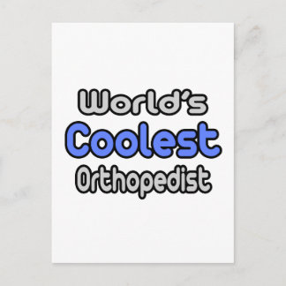 World's Coolest Orthopedist Postcard