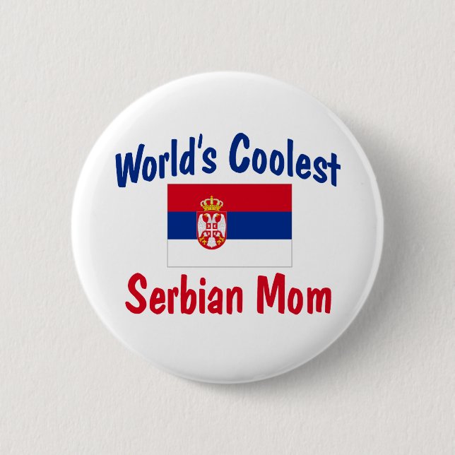 World's Coolest Serbian Mom Gift 2 Inch Round Button (Front)