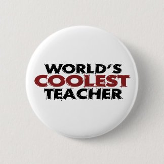 Worlds Coolest Teacher 2 Inch Round Button