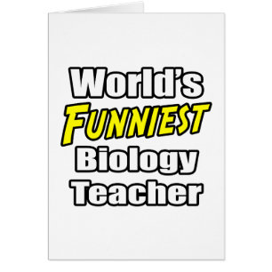 World's Funniest Biology Teacher