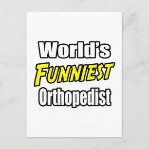 World's Funniest Orthopedist Postcard