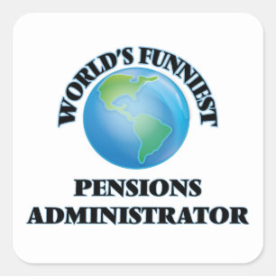 World's Funniest Pensions Administrator Square Sticker