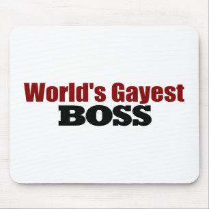 World'S Gayest Boss Mouse Pad