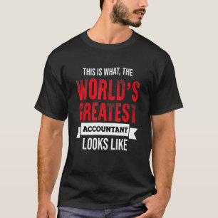 World's Greatest Accountant Accounting Bookkeeper T-Shirt