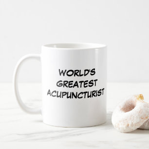 "World's Greatest Acupuncturist" Mug