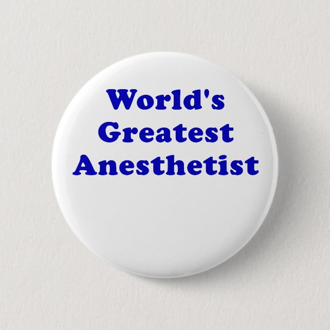 Worlds Greatest Anesthetist 2 Inch Round Button (Front)