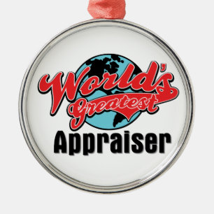 World's Greatest Appraiser Metal Ornament
