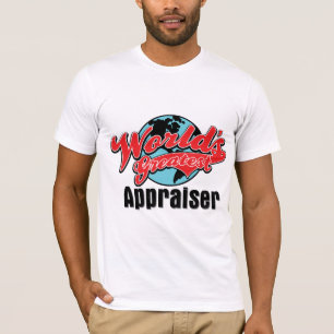 World's Greatest Appraiser T-Shirt