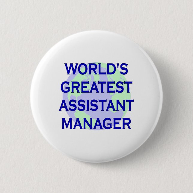 World's Greatest Assistant Manager 2 Inch Round Button (Front)