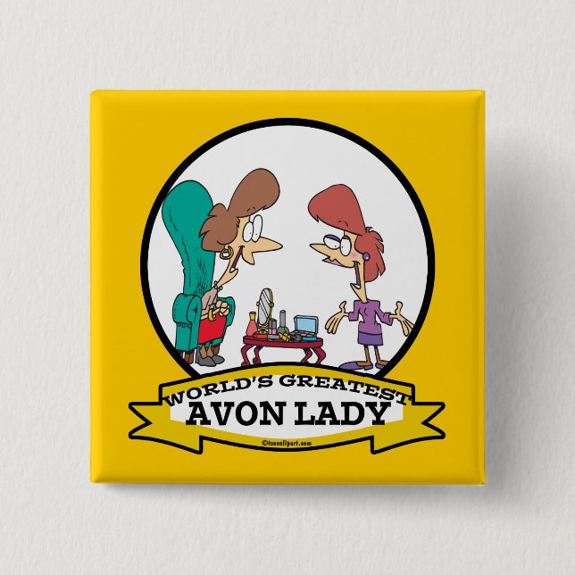 WORLDS GREATEST AVON LADY WOMEN CARTOON 2 INCH SQUARE BUTTON (Front)