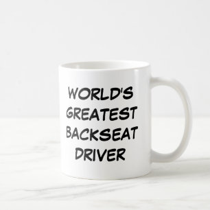 "World's Greatest Backseat Driver" Mug