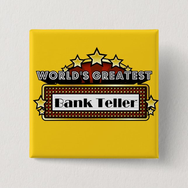 World's Greatest Bank Teller 2 Inch Square Button (Front)