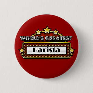 World's Greatest Barista 2 Inch Round Button