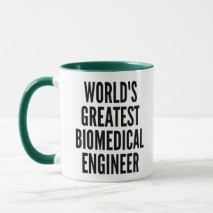 Worlds Greatest Biomedical Engineer Mug
