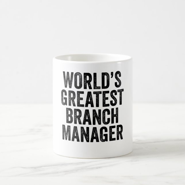 World's Greatest Branch Manager Coffee Mug (Center)