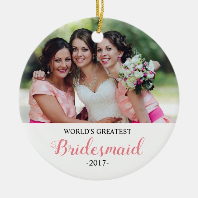 World's Greatest Bridesmaid Christmas Ornament (Front)