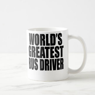 World's Greatest Bus Driver Coffee Mug