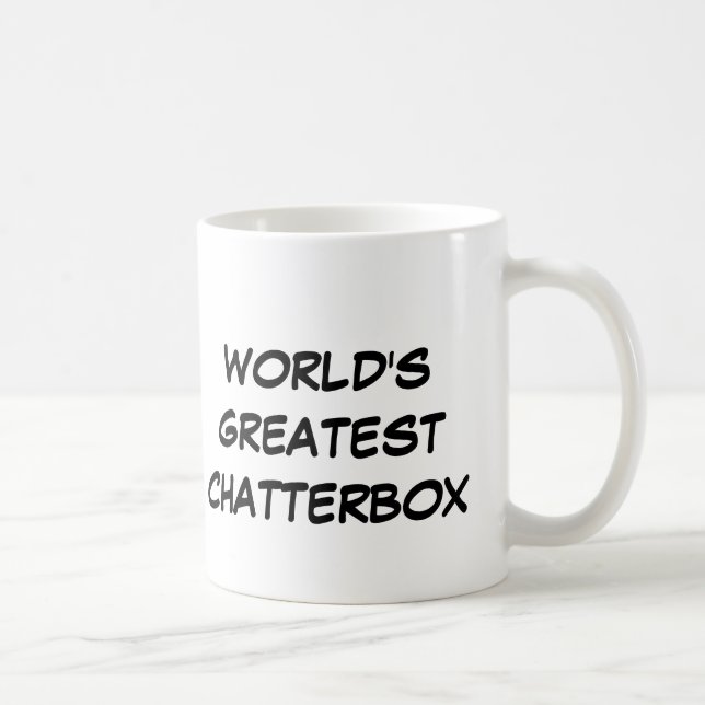 "World's Greatest Chatterbox" Mug (Right)