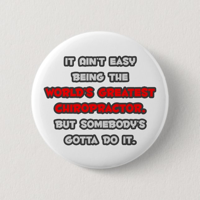World's Greatest Chiropractor Joke 2 Inch Round Button (Front)