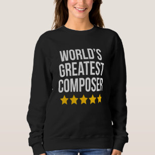 World's Greatest Composer Music Piano Player Musi Sweatshirt