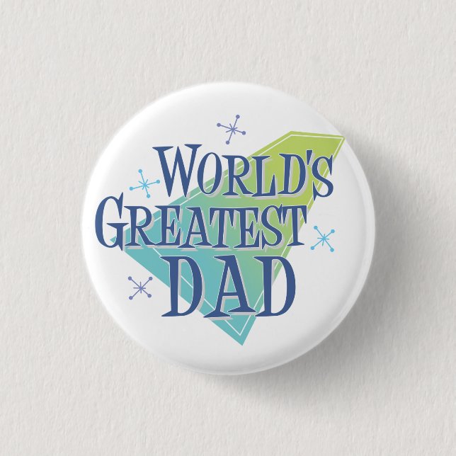 World's Greatest Dad 1 Inch Round Button (Front)