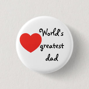 World's greatest dad 1 inch round button