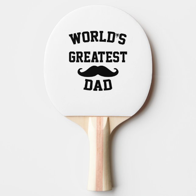 Worlds greatest dad ping pong paddle (Front)