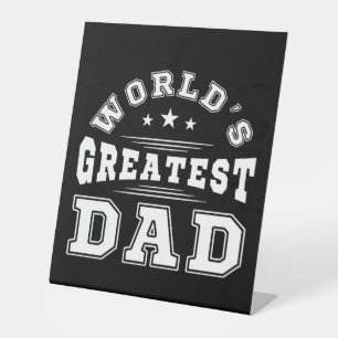 World's Greatest Dad Typography Father's Day Gift Pedestal Sign