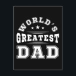 World's Greatest Dad Typography Father's Day Gift Postcard<br><div class="desc">World's Greatest Dad Typography Father's Day Gift and Birthday gifts For Papa.</div>