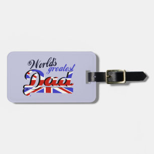 World's Greatest Dad with English flag Luggage Tag
