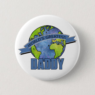 World's Greatest Daddy 2 Inch Round Button