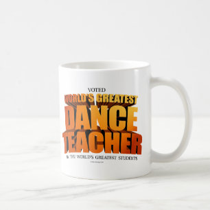 World's Greatest Dance Teacher Coffee Mug