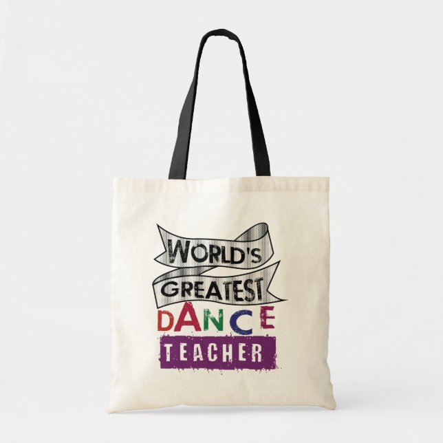 World's Greatest Dance Teacher Tote Bag (Front)