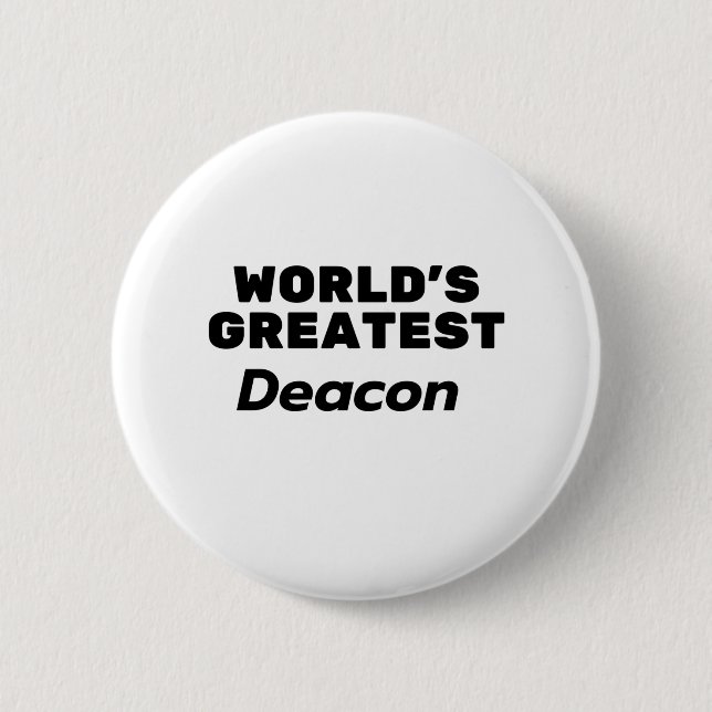 World's greatest Deacon 2 Inch Round Button (Front)