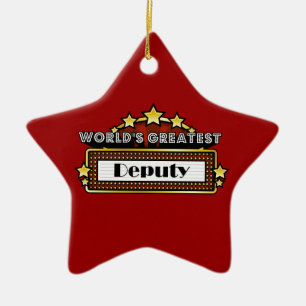 World's Greatest Deputy Ceramic Ornament