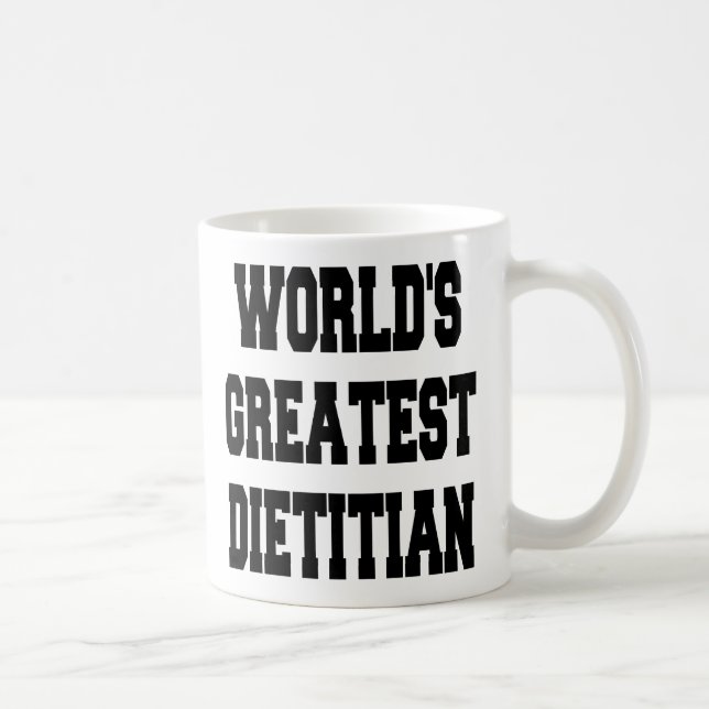 Worlds Greatest Dietician Coffee Mug (Right)