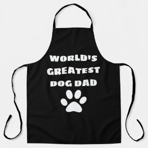World's Greatest Dog Dad Custom Text Personalized Apron