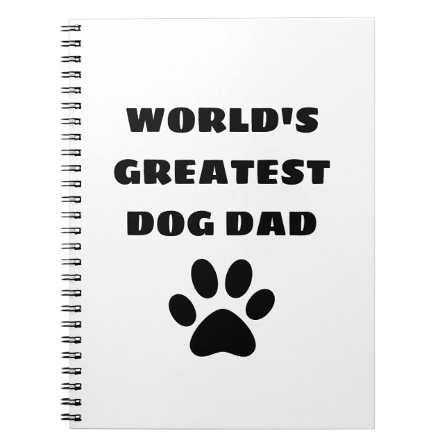 World's Greatest Dog Dad Custom Text Personalized Notebook (Front)