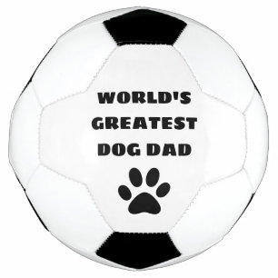 World's Greatest Dog Dad Custom Text Personalized Soccer Ball