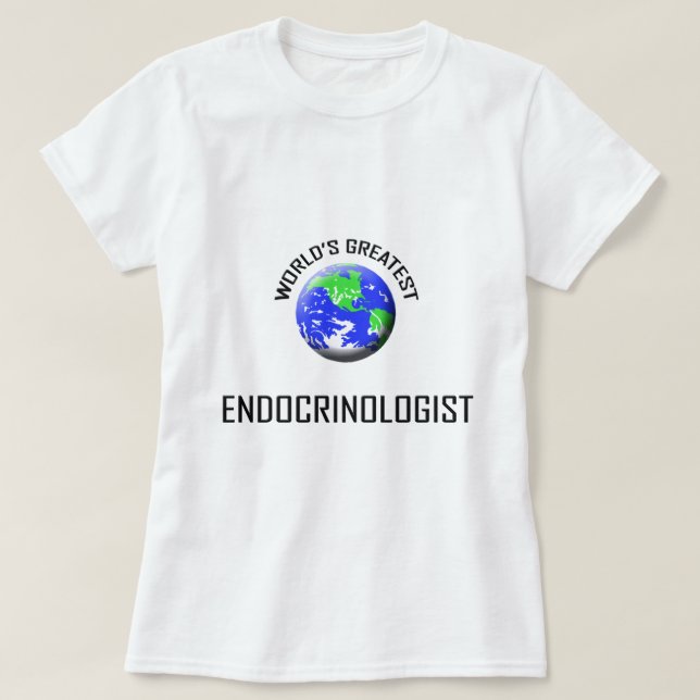 World's Greatest Endocrinologist T-Shirt (Design Front)