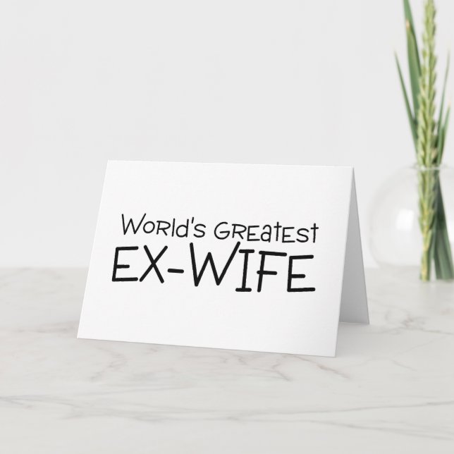 Worlds Greatest Ex Wife Card (Front)