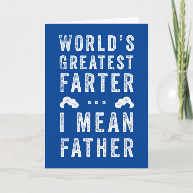 World's Greatest Farter Father's Day Custom Colour Card (Front)